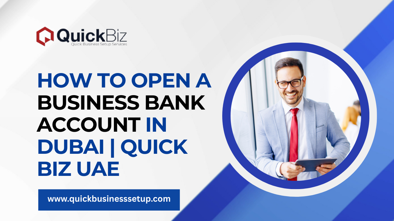 Open a Business Bank Account in Dubai